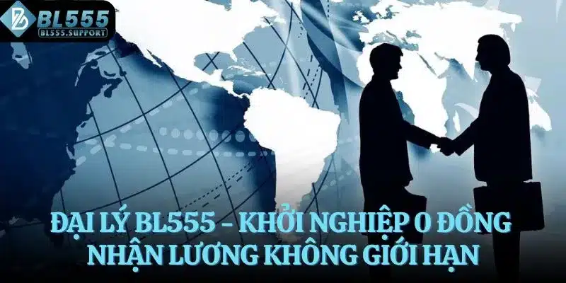 Đại lý BL555