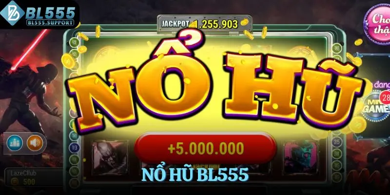 Nổ hũ BL555